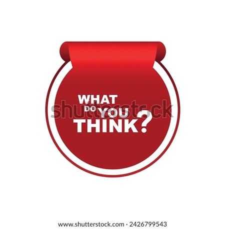 what do you think sign on white background