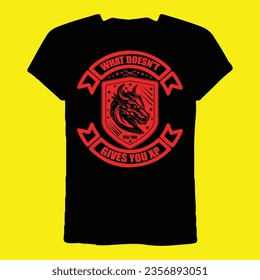 What doesn't kill you gives you XP T-Shirt