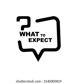 what to expect sign on white background