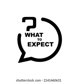 what to expect sign on white background