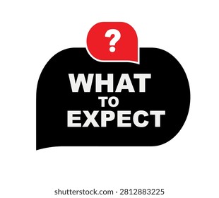 what to expect sign on white background