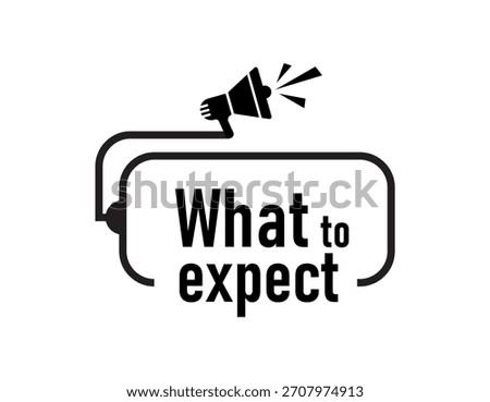 what to expect text information sign 	