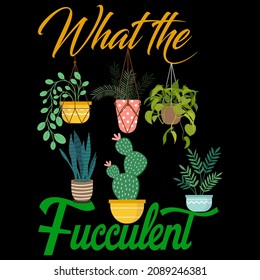 What The Feculent  Vector Format for T-shirt And Mug Design