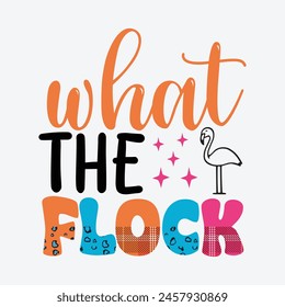 
What The Flock Sublimation T-Shirt Design