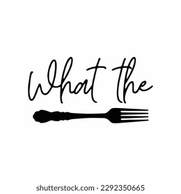 What The Fork Svg, Kitchen Sign, Fork It Let's Get Take Out Svg, Funny Sign Svg, Farmhouse Sign, Wood Sign, Svg Files for Cricut