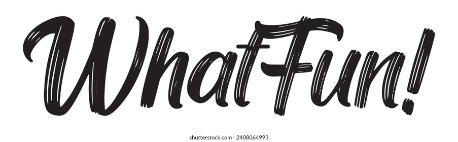 what fun text on white background.