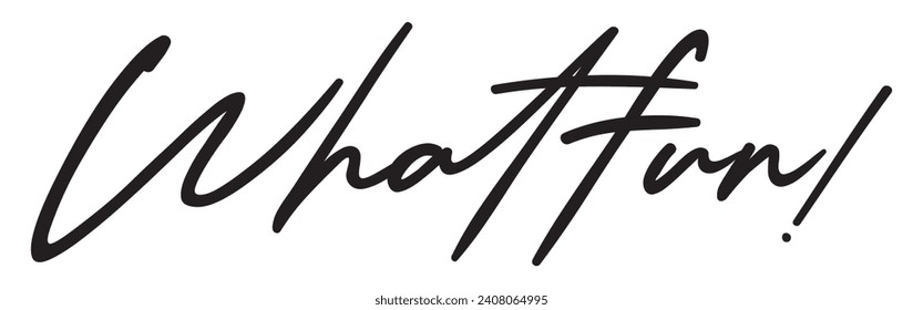 what fun text on white background.