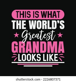 What World’s Greatest Grandma Looks Like Mothers Day