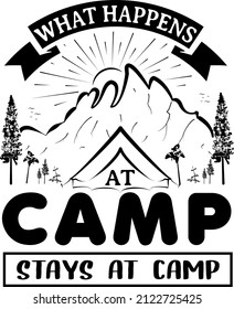 What happens at camp stays at camp Svg. quote lettering illustration vector, Typography