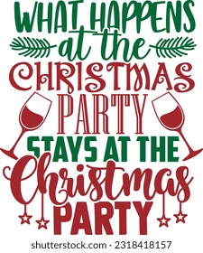 What Happens At The Christmas Party Stays At The Christmas Party 