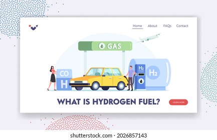 What Is Hydrogen Fuel Landing Page Template. Green Energy, Biodiesel. Driver Characters Refueling Car On Station Concept. Man Pumping H2 Petrol For Charging Auto. Cartoon People Vector Illustration