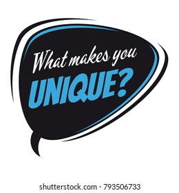 what makes you unique retro speech bubble