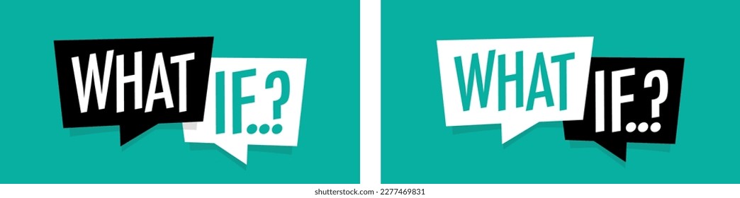 What if? on speech bubble