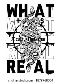 What is real text design print with snake for tee and poster