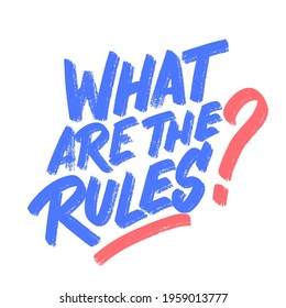What are the rules. Vector handwritten lettering.