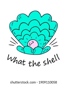 What the shell. Vector cartoon hand drawn line art silhouette drawing of nice cute blue sea shell with pink mother of pearl .Summer  t shirt print design , sticker.Ocean,marine,sea life.Underwater.