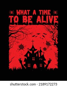 Qué Tiempo Para Estar Vivo Diseño De Camisetas De Halloween