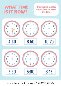 What time is it? Draw hands on the clock face. Time worksheet practice print page.