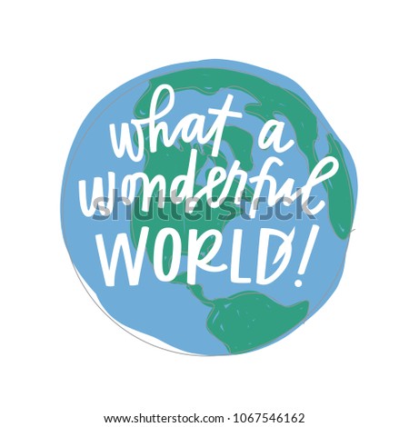 What a wonderful world