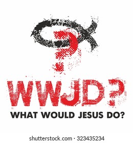 What Would Jesus Do