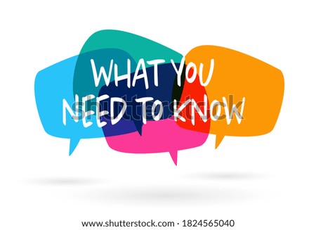 What you need to know on speech bulle