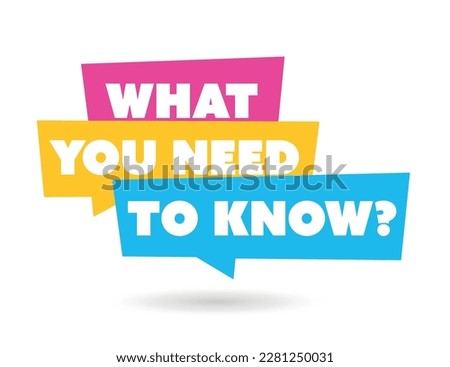What you need to know on speech bulle