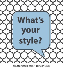 what is your style quote on elegance pattern- vector illustration