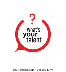 What is your talent sign on white background