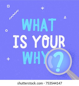 What Is Your Why Quote Vector Motivational Poster Or Card Template