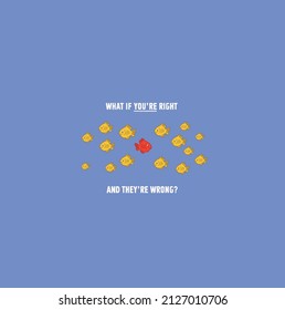 What if you're right and they're wrong?
