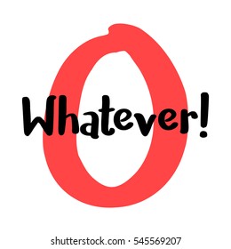 Whatever (Brush Lettering Vector Illustration Design)
