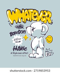 was auch immer Kalligrafie-Slogan mit Bär Puppe Cartoon Linie Kunst Vektorgrafik