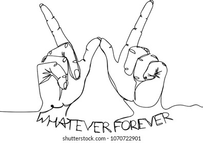 Whatever forever. Modern Fashion Slogan for T-shirt and apparels graphic vector Print. Continuous line art or One Line Drawing. 