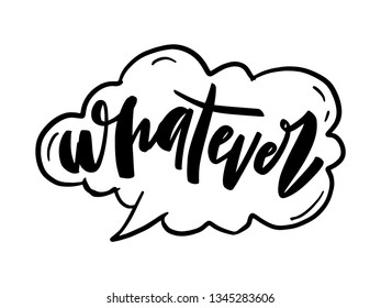 Whatever slogan comic style. t shirt graphic design, vector artistic illustration graphic style, vector, poster.