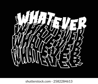 Whatever streetart Typography background design