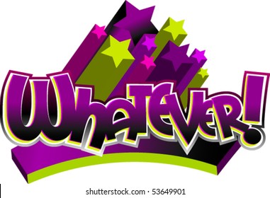 WHATEVER! stylized text