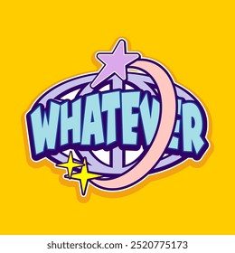 Whatever Typography Y2K Clothing Logo Patch Apparel Fashion Vector Design K51, Commercial Use