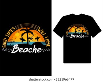 Whats up beach Summer Tshirt Design. Good Time will come, sunset graphics, vector t-shirt design, art, Adventure, vintage summer, retro vintage, vibes, summer print-ready T-Shirts design,