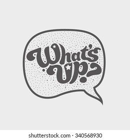 What's up - design for t-shirt, greeting card, flyer, banner, poster. Vector art.