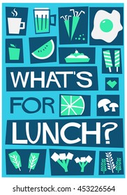 What's for lunch? (Flat Style Vector Illustration Quote Poster Design)