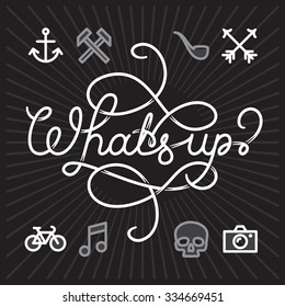 Whats Up lettering with bonus Fat Line Hipster Icons for web and mobile. Modern minimalistic flat design elements