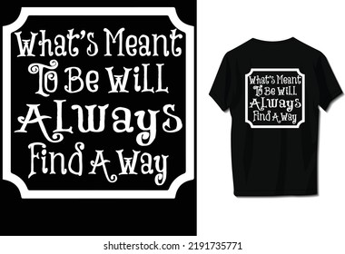 What's meant to be will always find a way