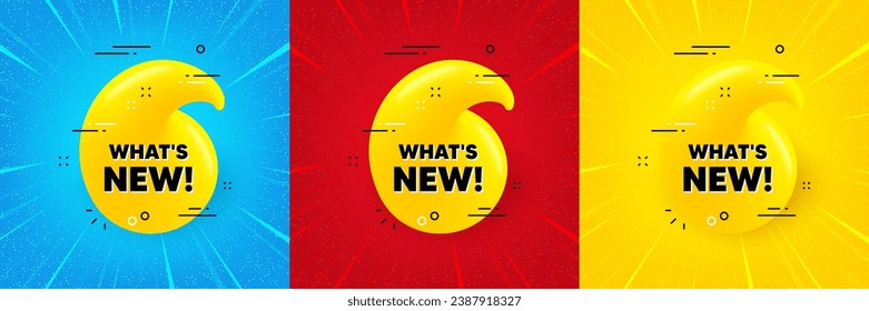 Whats new 3d bubble banner. Sunburst offer banner, flyer or poster. Realistic yellow chat label. Offer tag icon. Whats new promo event banner. Starburst pop art coupon. Special deal. Vector