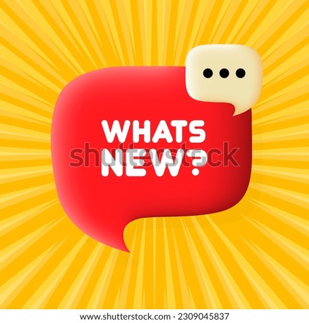 Whats new banner. Speech bubble with Whats new text. 3d illustration. Pop art style. Vector line icon for Business and Advertising.