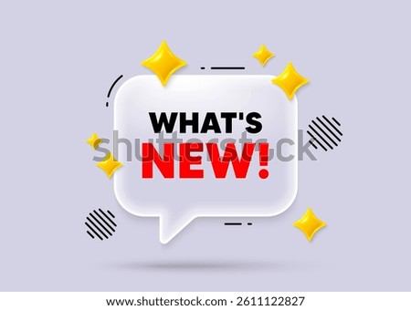 Whats new chat speech bubble. Social media concept. Whats new tag. Special offer sign. New arrivals symbol. 3d sparkles chat bubble. Vector