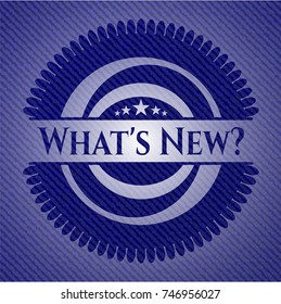 What's New. emblem with denim high quality background