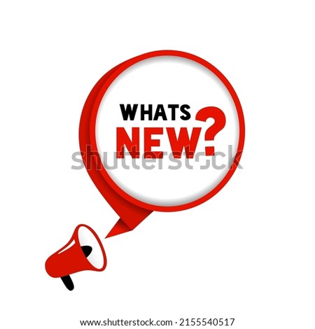 Whats new. Megaphone with whats new speech bubble banner. Can be used for business. What's new badge. Modern vector illustration.