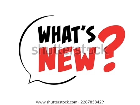 What's new on speech bubble