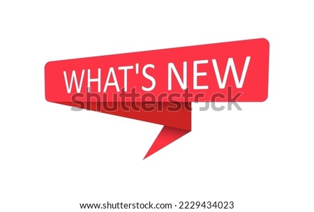 What's New. A red banner, pointer, sticker, label or speech bubble for apps, websites and creative ideas. Vector design