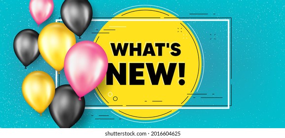 Whats new text. Balloons frame promotion banner. Special offer sign. New arrivals symbol. Whats new text frame background. Party balloons banner. Vector
